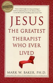 Jesus The Greatest Therapist Who