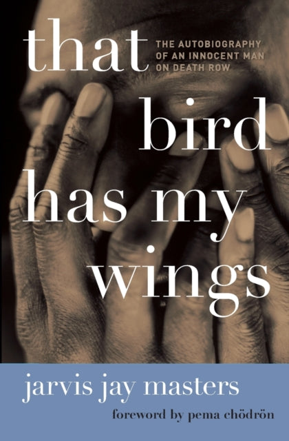 That Bird Has My Wings The Autobiog By Masters, Jarvis J.