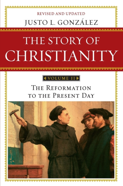 Story Of Christianity Vol 2