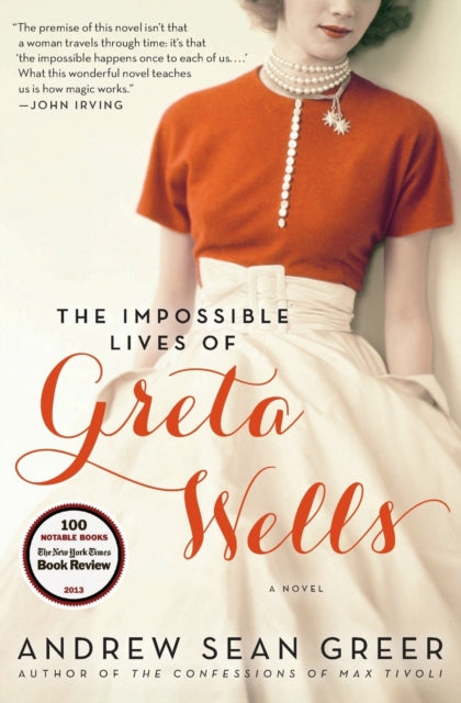 Impossible Lives Of Greta Wells The By Greer, Andrew Sean