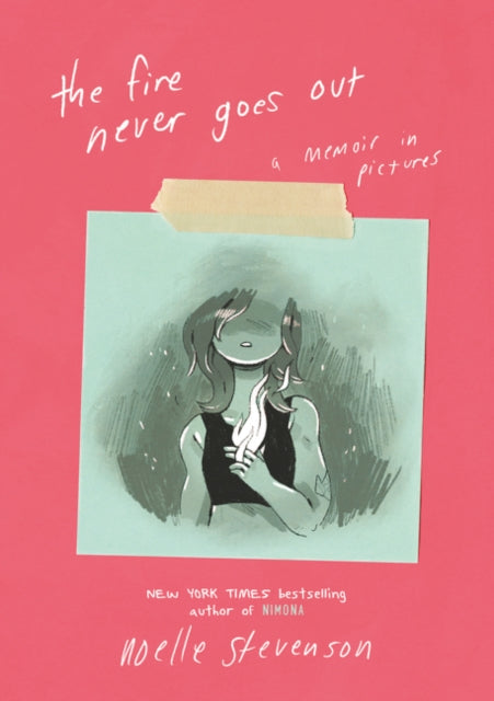 Fire Never Goes Out A Memoir In Pictures
