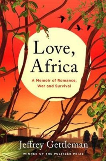 Love Africa By Gettleman, Jeffrey