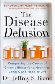 Disease Delusion Conquering The Causes O