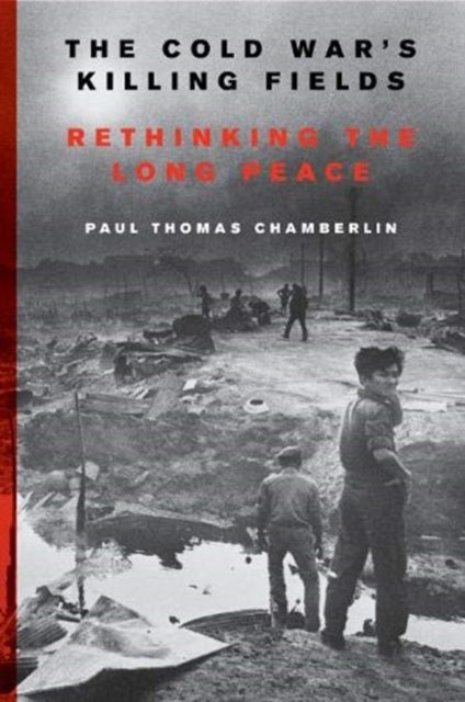 Cold Wars Killing Fields