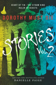 Dorothy Must Die 3 Story Bind Up