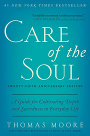 Care Of The Soul Twenty Fifth Anniversry By Moore, Thomas