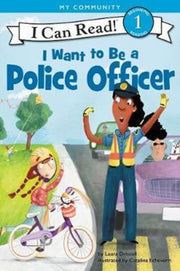 I Want To Be A Police Officer By Driscoll, Laura