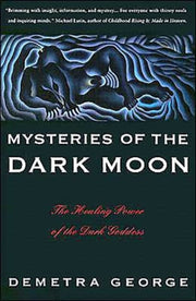 Mysteries Of The Dark Moon By George, Demetra