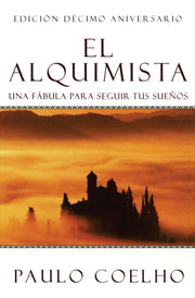 El Alquimista: Una Fabula Para Seguir Tu