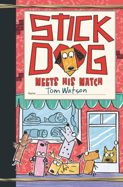 Stick Dog 10 Stick Dog Meets His Match