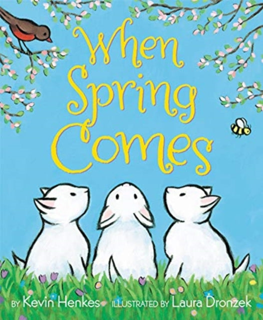 When Spring Comes By Henkes, Kevin