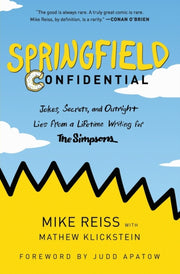 Springfield Confidential By Reiss, Mike