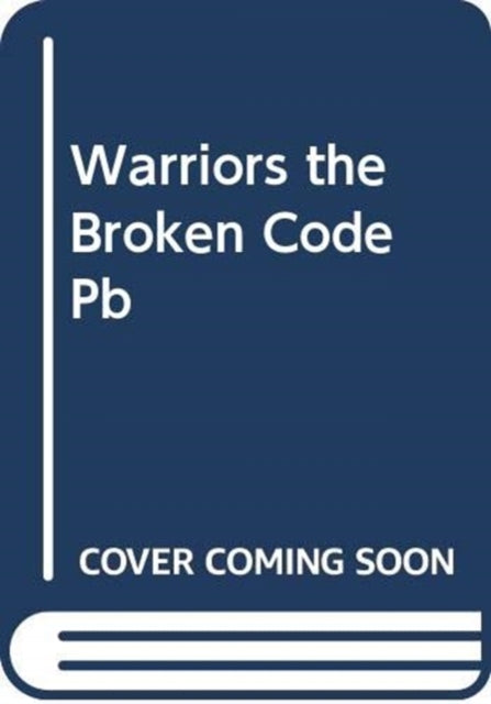 Warriors The Broken Code 3 Warriors The