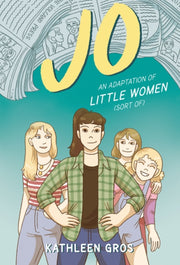 Jo: An Adaptation Of Little Women