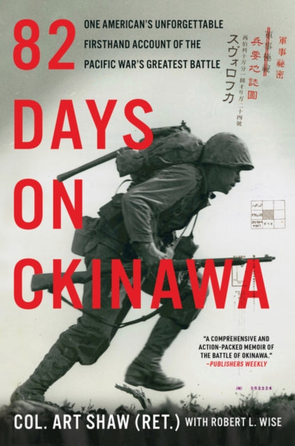 82 Days On Okinawa One Americans Unforge By Shaw, Art