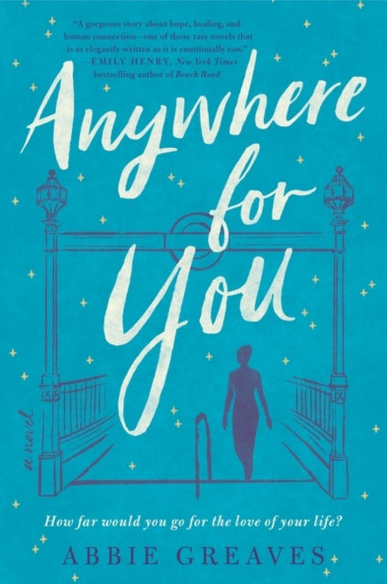 Anywhere For You