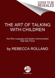 Art Of Talking With Childr Pb By Rolland  Rebecca