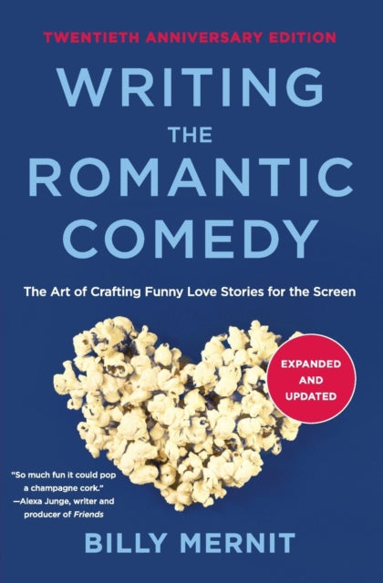 Writing The Romantic Comedy 20th Anniver