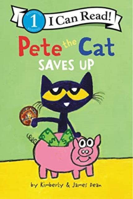 Pete The Cat Saves Up By Dean, James