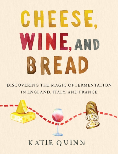 Cheese Wine & Bread Discovering The Magi