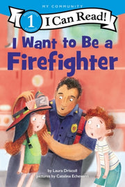 I Want To Be A Firefighter Pb