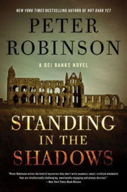 Standing In The Shadows By Robinson, Peter