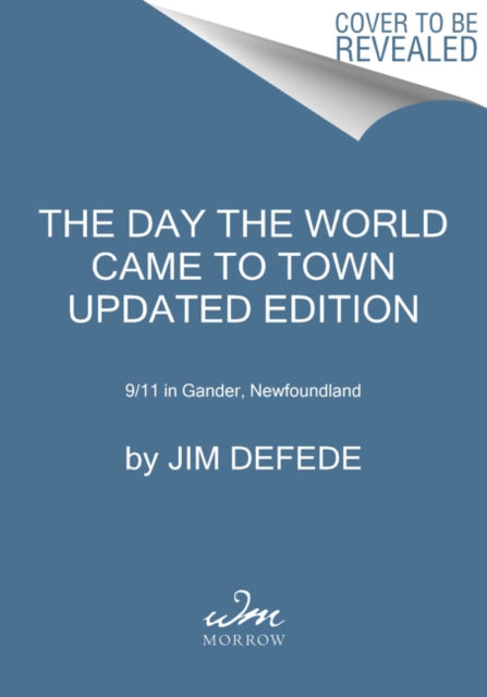 Day The World Came To Town Updated Editi By Defede, Jim