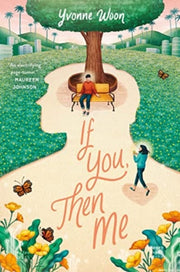 If You Then Me By Woon, Yvonne