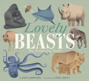 Lovely Beasts The Surprising Truth By Gardner, Kate