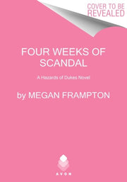 Four Weeks Of Scandal By Frampton, Megan