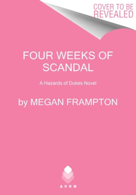 Four Weeks Of Scandal By Frampton, Megan