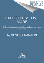 Live Free Use The Power Of Setting Expec