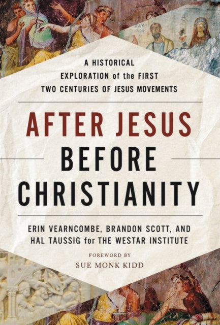 After Jesus Before Christianity