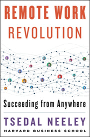 Remote Work Revolution Succeeding From A
