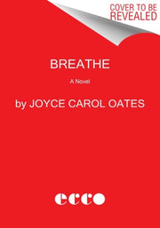 Breathe By Oates, Joyce Carol