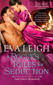 Rogues Rules For Seduction A By Leigh, Eva