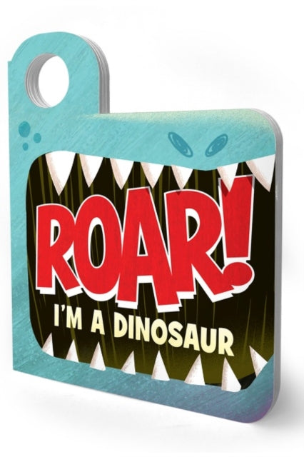 Roar Im A Dinosaur