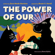 Power Of Our By Hurston  Zora Neale