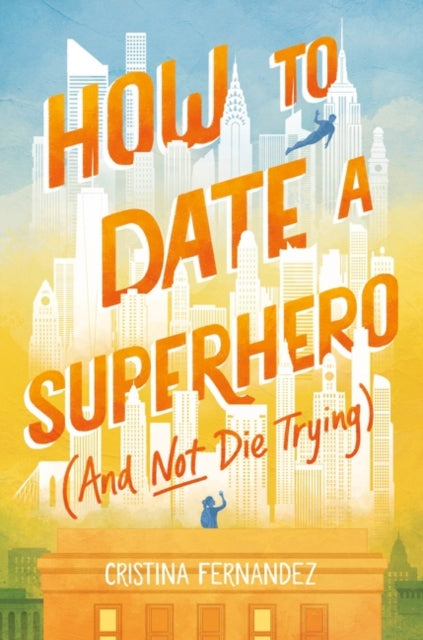 How To Date A Superhero A Hb