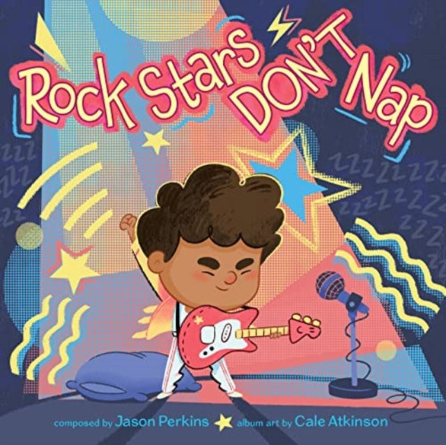 Rock Stars Dont Nap Hb