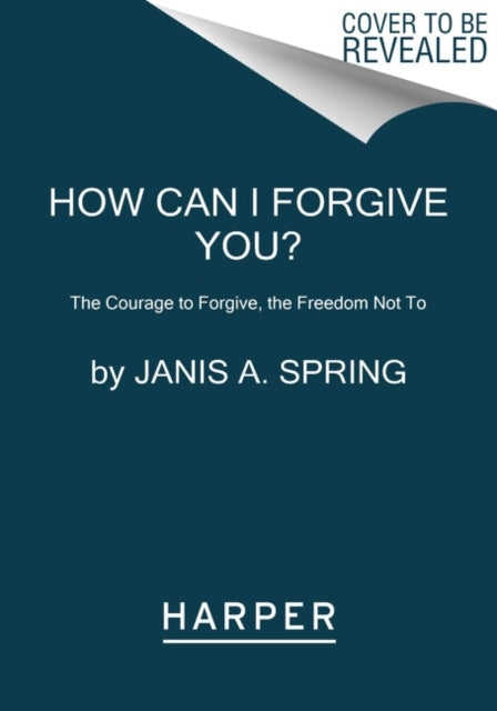 How Can I Forgive You Pb