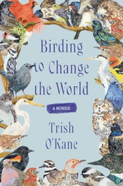 Birding To Change World Pb