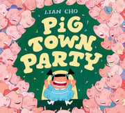 Pig Town Party Hb