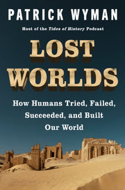 Lost Worlds How Humans Tried Failed Succ