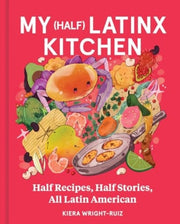 My Half Latinx Kitchen Hb