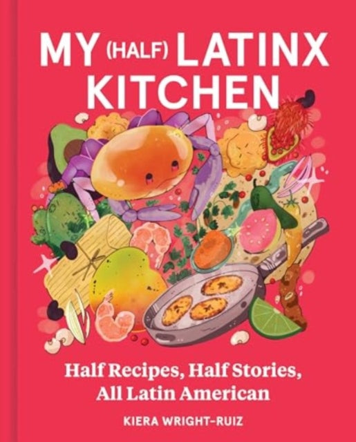 My Half Latinx Kitchen Hb