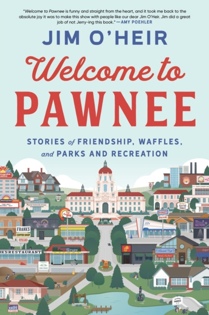 Welcome To Pawnee Stories Of Friendship By O'heir, Jim