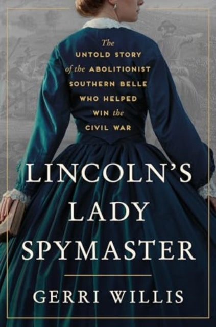 Lincolns Lady Spymaster Hb