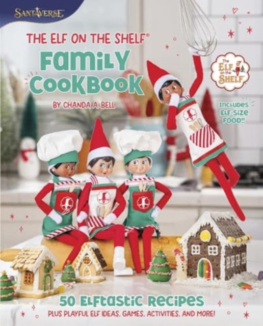 Elf On The Shelf Family Cookbook 50 Elft