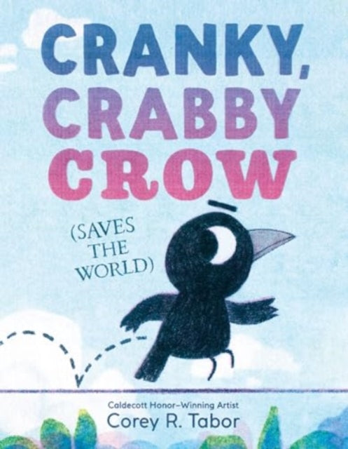 Cranky Crabby Crow Saves Hb By Tabor  Corey